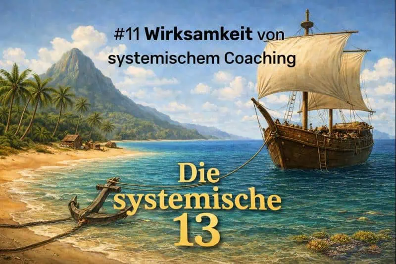 ISH Gruppe 78 Illustration zur Wirksamkeit systemischen Coachings: Ein Schiff vor Anker nahe einer Insel als Metapher für Stabilität, Orientierung und nachhaltige Wirkung.